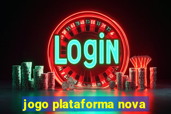 jogo plataforma nova